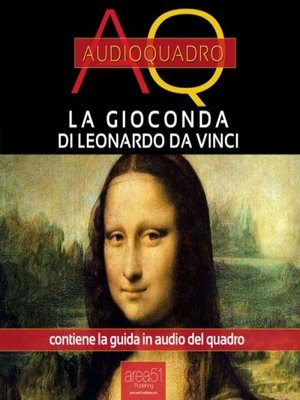 cover image of La Gioconda di Leonardo da Vinci. Audioquadro